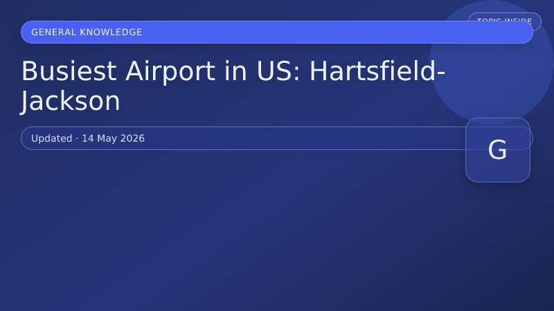 Busiest Airport in US: Hartsfield-Jackson