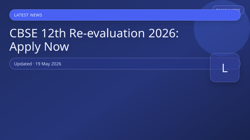 CBSE 12th Re-evaluation 2026: Apply Now