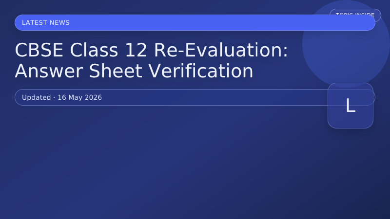 CBSE Class 12 Re-Evaluation: Answer Sheet Verification