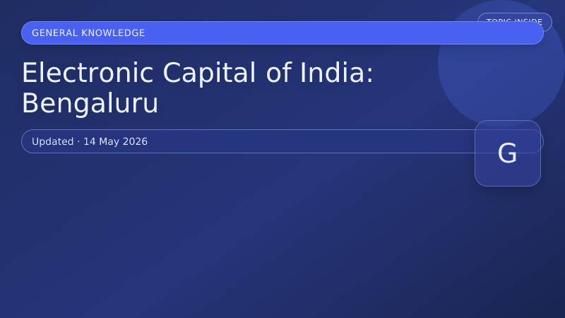 Electronic Capital of India: Bengaluru