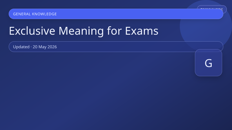 Exclusive Meaning for Exams