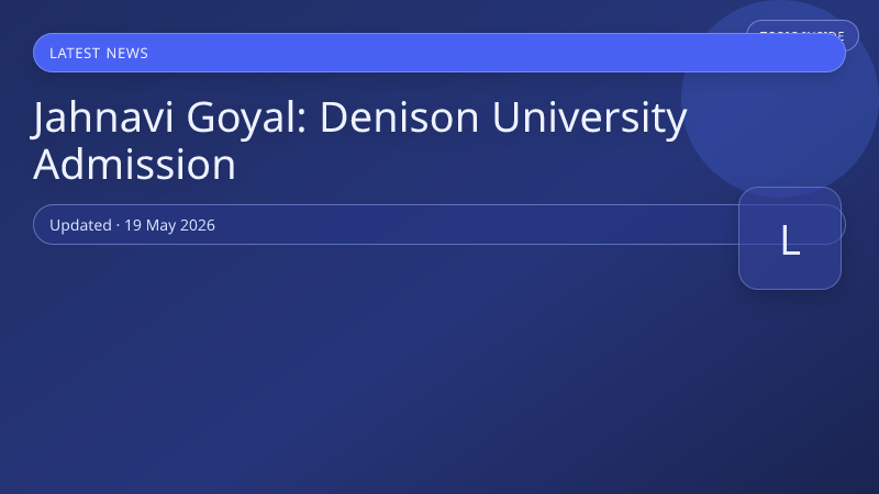 Jahnavi Goyal: Denison University Admission