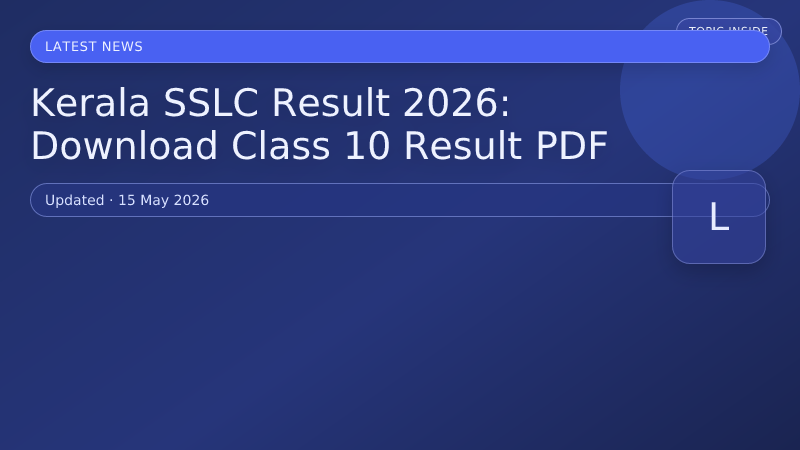Kerala SSLC Result 2026: Download Class 10 Result PDF