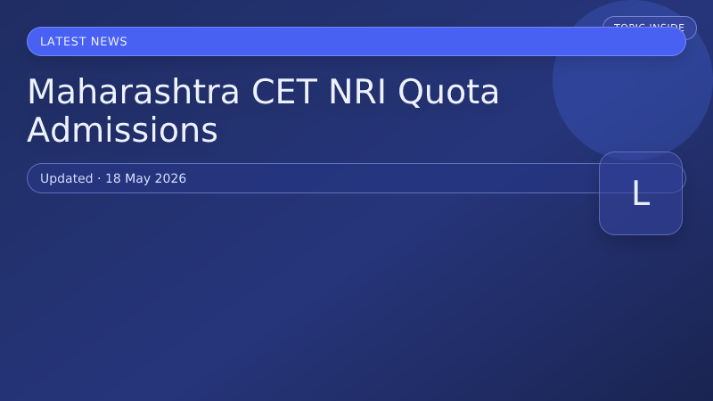 Maharashtra CET NRI Quota Admissions