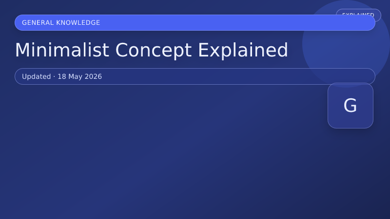 Minimalist Concept Explained