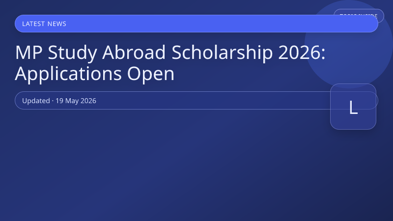 MP Study Abroad Scholarship 2026: Applications Open