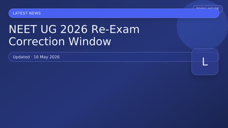 NEET UG 2026 Re-Exam Correction Window