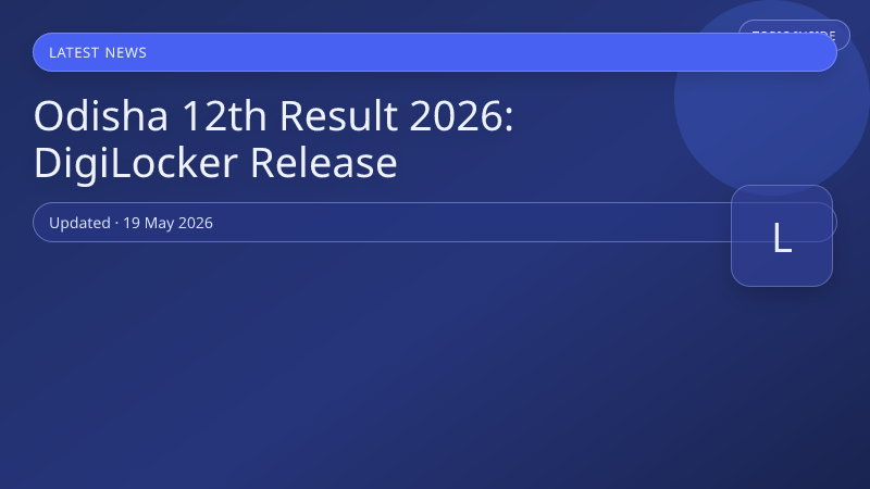 Odisha 12th Result 2026: DigiLocker Release