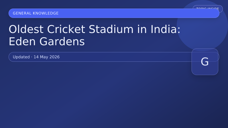 Oldest Cricket Stadium in India: Eden Gardens