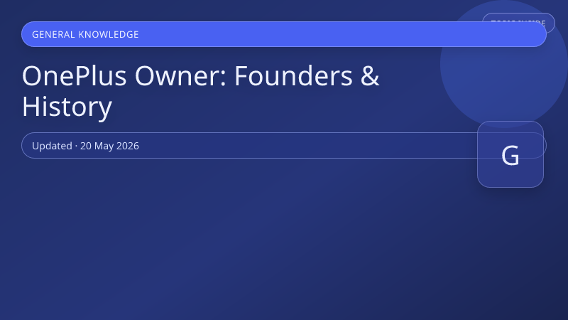 OnePlus Owner: Founders & History