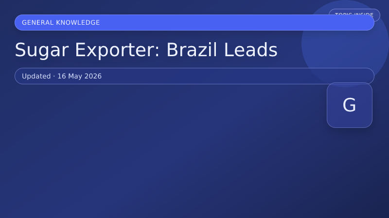 Sugar Exporter: Brazil Leads