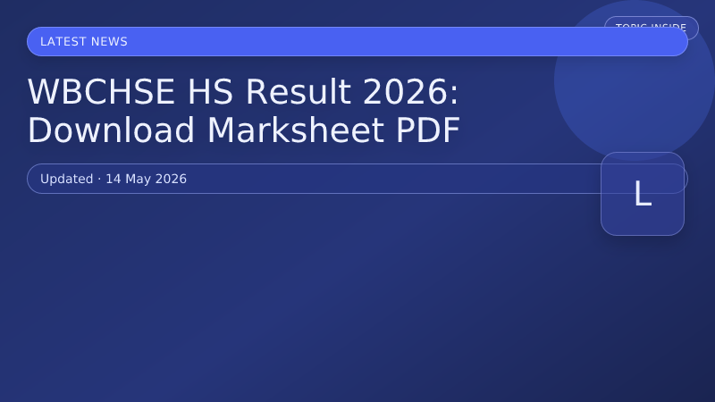 WBCHSE HS Result 2026: Download Marksheet PDF